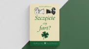 „Szczęście czy fart” — recenzja