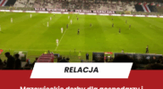 Mazowieckie derby dla gospodarzy i międzyklubowe związki – relacja z meczu Polonia Warszawa – Pogoń Grodzisk Mazowiecki