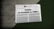 Polska na mundialu w 1986 r.