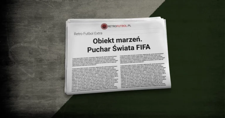 Obiekt marzeń. Puchar Świata FIFA