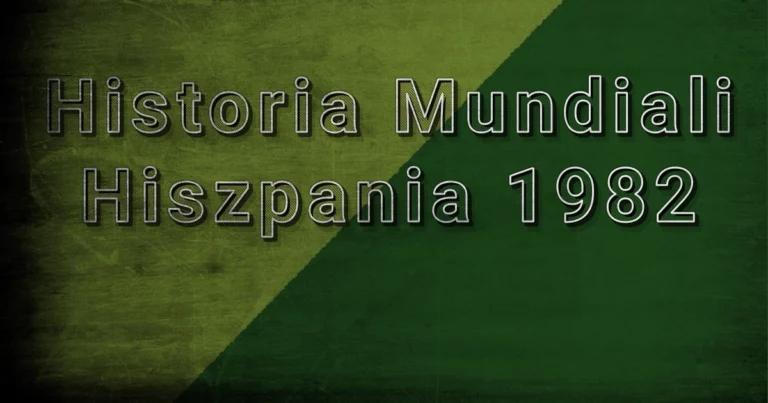 Historia Mundiali: Hiszpania 1982