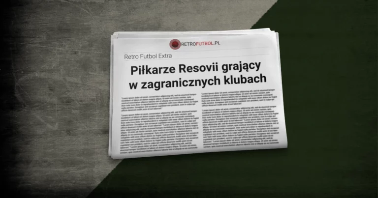 <strong>Piłkarze Resovii grający w&nbsp;zagranicznych klubach</strong>