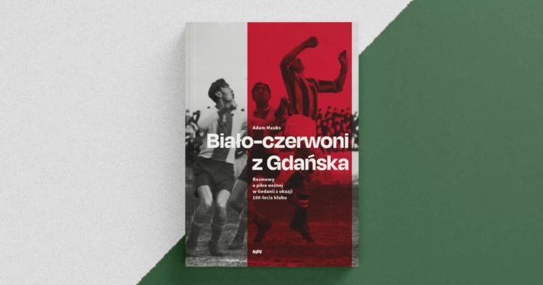 „Biało-czerwoni z&nbsp;Gdańska” – recenzja