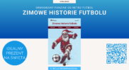 Magazyn RetroFutbol #2 – zimowe opowieści