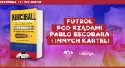 „Narcoball” – książka o tym, jak kartele zawłaszczyły kolumbijski futbol