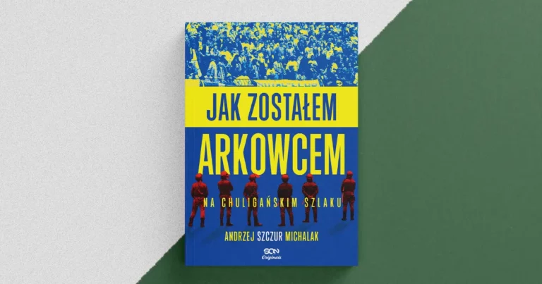 „Jak zostałem Arkowcem. Na&nbsp;chuligańskim szlaku” – recenzja