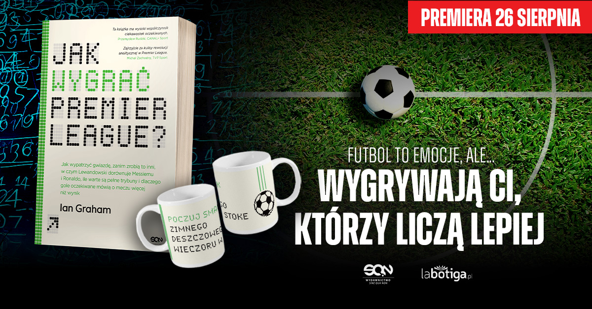 „Jak wygrać Premier League?”. Ian Graham o&nbsp;znaczeniu liczb i&nbsp;modeli w&nbsp;futbolu